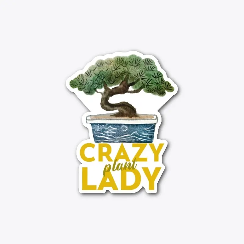 Crazy plant Lady - Pflanzliebhaberin